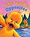 Little Quack's Opposites (Super Chubbies)