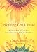 Nothing Left Unsaid: Words to Help You and Your Loved Ones Through the Hardest Times