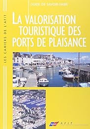 La  valorisation touristique des ports de plaisance