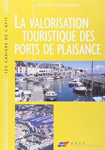 La  valorisation touristique des ports de plaisance