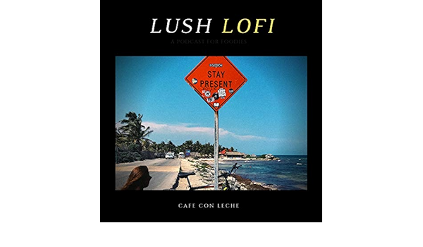 Lush Lofi By Cafe Con Crema On Amazon Music Amazon Com Lush Lofi By Cafe Con Crema On Amazon Music Amazon Com