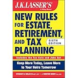 JK Lasser's New Rules for Estate, Retirement, and Tax Planning