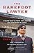 The Barefoot Lawyer: A Blind Man's Fight for Justice and Freedom in China by Chen Guangcheng