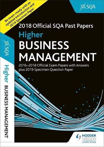 Higher Business Management 2018-19 SQA Specimen and Past Papers with Answers Paperback – 30 Nov. 2018
