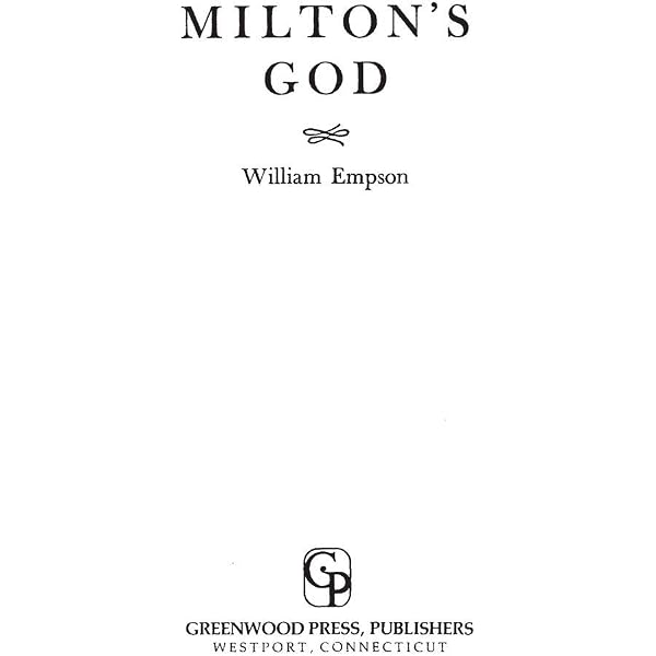 Milton's God: Empson, William: 9780313210211: Amazon.com: Books