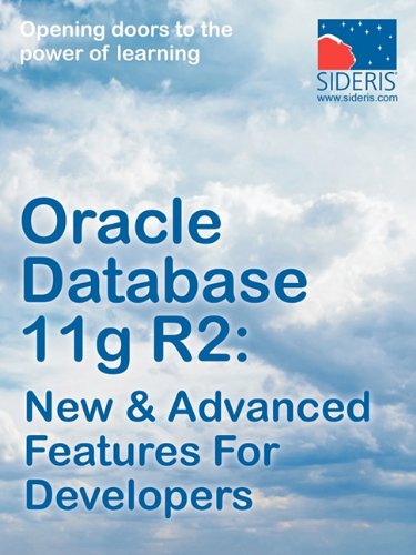 Oracle Database 11g R2: New & Advanced Features for Developers