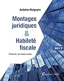 MONTAGES JURIDIQUES ET HABILETÉ FISCALE by
