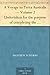 A Voyage to Terra Australis - Volume 2 Undertaken for the purpose of completing the discovery of that vast country, and prosecuted in the years 1801, 1802 ... vessel Porpoise and Cumberland schooner by 