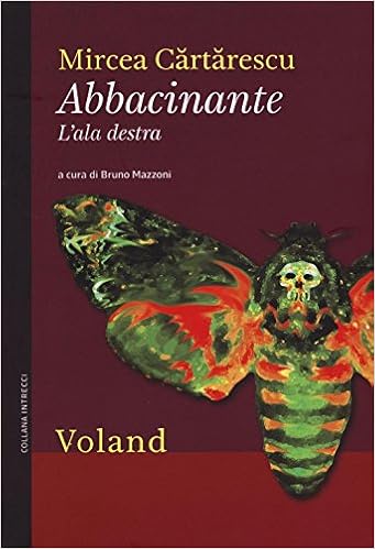 Mircea Cartarescu - Abbacinante. L'ala destra (2016)