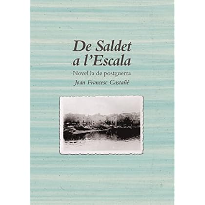 De Saldet a L'escala (Catalan Edition)