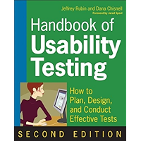 Handbook of Usability Testing: How to Plan, Design, and Conduct Effective Tests