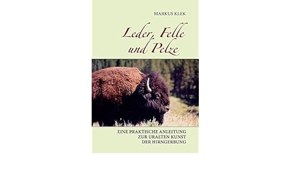 Leder Felle Und Pelze German Edition Markus Klek - 