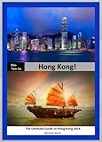 ONE-TWO-GO Hong Kong: The Ultimate Guide to Hong Kong 2014 (One-Two-Go.com Book 7)