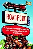 Image de Roadfood: The Coast-to-Coast Guide to 900 of the Best Barbecue Joints, Lobster Shacks, Ice Cream Parlors, Highway Diners, and Much, Much More, now in