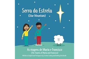 Serra da Estrela (As viagens de Maria e Francisco (Bilingual English / Portuguese))