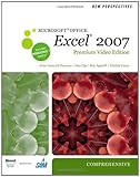 New Perspectives on Microsoft Office Excel 2007, Comprehensive, Premium Video Edition (Available Titles Skills Assessment Manager (SAM) - Office 2007) by June Jamrich Parsons, Dan Oja