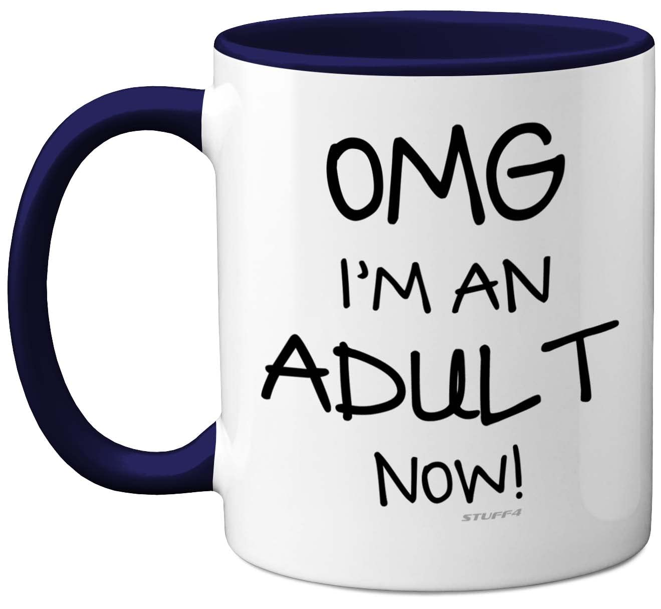 Stuff4 18th Birthday Presents for Girls or Boys - OMG I'm an Adult Mug, Fun Mug Gifts for Adult Son or Daughter. Perfect 18th Birthday Navy Blue Handle Great Presents 18 Year Olds from