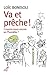 Va et prêche ! Croyons-nous en l'homélie ? (SPIRITUALITE) (French Edition) by