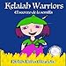 Kelaiah Warriors: El secreto de la semilla (Volume 1) (Spanish Edition) by Kathia Alsina Miranda, L. Enid Rodriguez