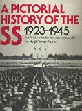 A Pictorial History of the SS 1923-1945 First edition by Trevor-Roper, Hugh published by Stein & Day Hardcover