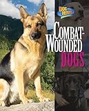 Front cover for the book Combat-Wounded Dogs by Sunita Apte