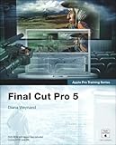 Apple Pro Training Series: Final Cut Pro 5 by