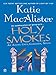 Holy Smokes: An Aisling Grey, Guardian, Novel ("Aisling Grey, Guardian, Novel" Book 4)