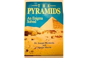The Pyramids: An Enigma Solved