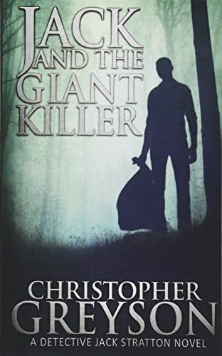 Detective Jack Stratton Mystery Thriller Series: JACK AND THE GIANT KILLER