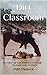 Dirt Classroom: An inspiring true adventure through the Australian Outback by Matt Chadwick