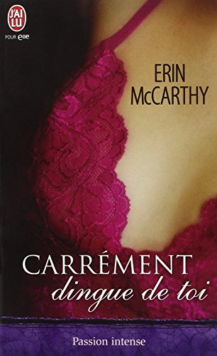 Carrément dingue de toi