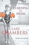 Front cover for the book Learning to Swim by Clare Chambers