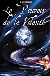 Le  pouvoir de la volonté