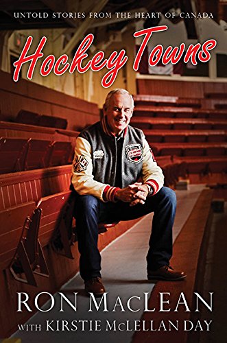 [Free] Hockey Towns: Untold Stories from the Heart of Canada<br />[W.O.R.D]
