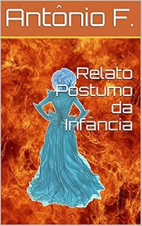 Livro Relato Póstumo da Infância