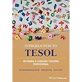 Introduction to TESOL: Becoming a Language Teaching Professional