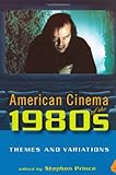 "American Cinema of the 1980s Themes and Variations (Screen Decades" av Stephen Prince