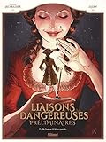 Liaisons dangereuses - Préliminaires, Tome 2 : De l'amour et de ses remèdes (Grafica) (French Edit by