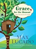 Grace for the Moment: 365 Devotions for Kids