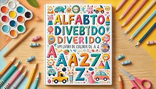 Livro Alfabeto Divertido: Aprenda as Letras Brincando com Desenhos para Color