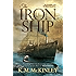 The Iron Ship (The Gates of the World Book 1)
