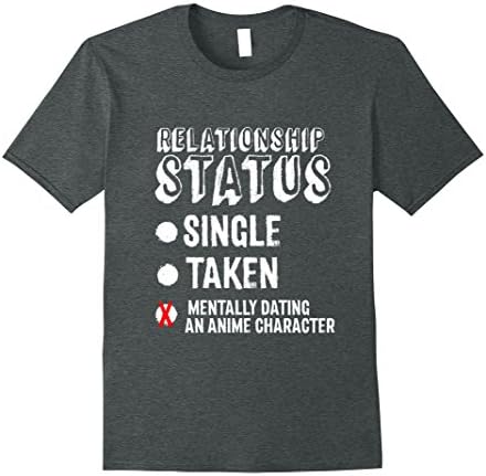 Mens Relationship Status Mentally Dating Anime Character T-Shirt 3XL Dark Heather