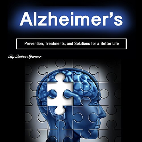 D0wnl0ad Alzheimer's: Prevention, Treatments, and Solutions for a Better Life [K.I.N.D.L.E]