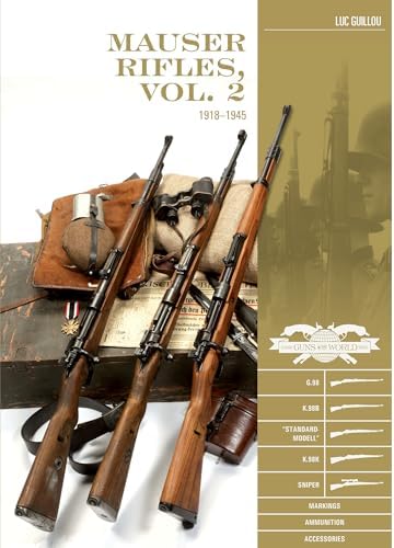 Mauser Military Rifles of the World: Robert W.D. Ball