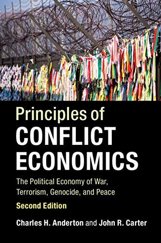 D.o.w.n.l.o.a.d Principles of Conflict Economics: The Political Economy of War, Terrorism, Genocide, and Peace DOC