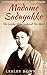 Madame Sadayakko: The Geisha who Seduced the West by Lesley Downer