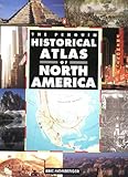 Historical Atlas of North America, The Penguin (Hist Atlas) by Eric Homberger