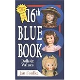 Blue Book Dolls and Values, 15th Edition: Jan Foulke: 9780875886145 ...