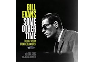 Some Other Time: The Lost Sessions From The Black Forest