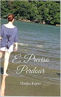 Livro É Preciso Perdoar